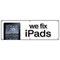Signmission WE FIX IPADS BANNER SIGN batteries screen smartphones repair iphones new B-72 We Fix Ipads - alternate 1